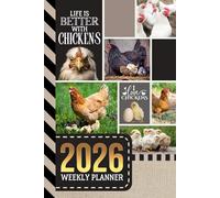 2026 Weekly Planner: Hardcover / 6x9 Dated Diary With To Do List - Habit Tracker - Notes Section / Agenda Gift / Chicken - Farm Bird Lover Theme Cover