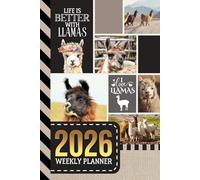 2026 Weekly Planner: Hardcover / 6x9 Dated Diary With To Do List - Habit Tracker - Notes Section / Agenda Gift / Llama - Farm Animal Lover Theme Cover