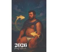 2026 Weekly Planner: Pisces Zodiac Gay Bear Beefcake Astrology Organizer with Positive Affirmations