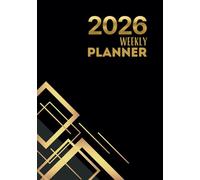 2026 Weekly Planner: Stay Organized and Inspired All Year. This Dated Journal Features a Full Calendar, Monthly Task Tracking, Goal Setting Place, and ... Work Tracking Plans, Priorities, and Meetings