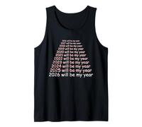 2026 Will Be My Year Funny Humor New Year Quote Men Women Canotta