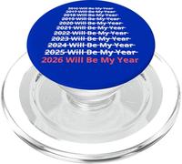 2026 Will Be My Year Funny New Year Quote PopSockets PopGrip per MagSafe