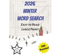 2026 Winter Word Search: Eazy to Read Large Print about all Things Cozy and Winter! 100 Themed Puzzles, Large 8.5 X 11-inch format | Great for Kids, Adults, Seniors, Men, Woman, Boys & Girls
