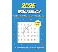 2026 Word Search: 2026 Word Search: 75 Word Search Puzzles in Large Font with over 1000+ words and with "Did You Know" Facts included with each Puzzle|6 x 9 inches|Hours of Fun for You or as a Gift!!