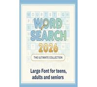 2026 Word Search Book: Word Searches with Easy to Read Print for words in 2026, New Year 2026, All words 2026 and more [6x9 inches, 140 pages] 70 ... Gift for Vacations, Holidays and Free Times