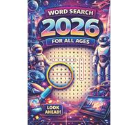 2026 Word Search for All Ages: Exciting 2026 & Futuristic Word Search Puzzles for Relaxation, Brain Games & Family Fun