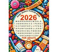 2026 Word Search Puzzles Book For Adults: The Ultimate Word Search Challenge - 100 Large-Print, High-Quality Word Search Puzzles - A stress-relieving activity book for adults and seniors.