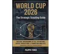 2026 WORLD CUP: Tactical Breakdowns of all 48 Nations, Expert Predictions & Formation Analysis.