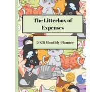 2026 Yearly Planner for the Cat Lover: The Litterbox of Expenses