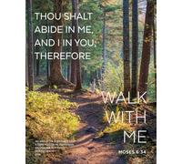 2026 Youth Come Follow Me Old Testament Daily Study Guide: Walk With Me Moses 6:34 Photo Theme Cover