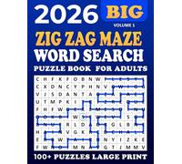 2026 Zig Zag Maze Word Search Large Print: Word Search Zig Zag Maze Puzzle Book,100 + Puzzles Large for Adults and Seniors , Unique and Challenging Word Search Variation for all ages | Volume 1 |