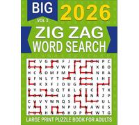 2026 Zig Zag Word Search Large Print: Over 100+ Zig Zag Puzzles Unique Word Search Variation & Challenging Activity Book for Adults and Seniors | Volume 3 |
