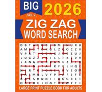 2026 Zig Zag Word Search Large Print: Over 100+ Zig Zag Puzzles Unique Word Search Variation & Challenging Activity Book for Adults and Seniors | Volume 2 |