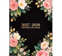 2027-2028 Monthly Planner: 2 Year From January 2027 to December 2028 with Holidays | Flower Cover