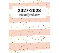 2027-2028 Monthly Planner: 2 Years of Organized Planning with Goals, Important Dates, Notes, Inspirational Quotes, and U.S. Holidays (January 2027-December 2028)