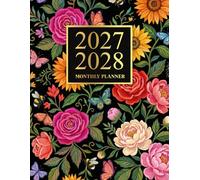 2027-2028 Monthly Planner: A Beautiful Sunflower, Rose & Butterfly-Themed Two-Year Agenda From January 2027 to December 2028