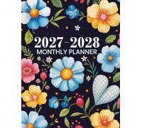 2027-2028 Monthly Planner: Two Year Schedule Organizer Flower Theme from January 2027 to December 2028 for Men and Women with Holiday