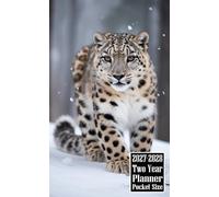 2027-2028 Two Year Planner Pocket Size: Snow Leopard Animal Themed Cover 2 Page Spreads With Monthly Calendar Grids 24 Months Organizer Notes
