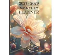 2027-2029 Monthly Planner: 3-Year Calendar with Holidays and Inspirational Quotes. Large 8.5” X 11” Perfect for School, Office, and Home.