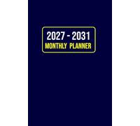 2027-2031 Monthly Planner: 5 Year Schedule Organizer from January 2027 to December 2031 with Notes, To-Do Lists, Goal Tracker, Birthday & Contact Logs | 6x9 Inch, Blue Cover.