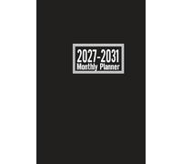 2027-2031 Monthly Planner: From January 2027 to December 2031. 60 Months Organizer | 6"x9" Inches | Black Cover.