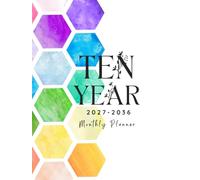 2027-2036 Ten Year Monthly Planner: 10 Year Calendar Organizer Two Pages Per Month From January 2027 To December 2036 with Holidays