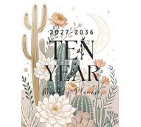 2027-2036 Ten Year Monthly Planner: Vintage Floral 10 Year Calendar Organizer Two Pages Per Month From January 2027 To December 2036 with Holidays Cactus Lover