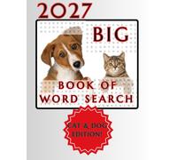 2027 Big Book of Word Search Cat & Dog Edition: Relaxing Word Search Puzzle Book for Adults and Seniors| Large Print and Anti Eye Strain| Giant and Fun Word Find for Adults