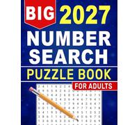 2027 Big Number Search Puzzle Book for Adults: Engaging Challenges Designed to Improve Focus, Concentration and Mental Agility