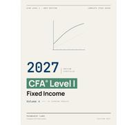 2027 CFA Level 1 - Fixed Income: Complete Study Guide - Volume 4