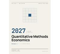 2027 CFA Level 1 - Quantitative Methods and Economics: Complete Study Guide - Volume 1