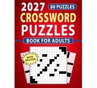 2027 Crossword Puzzles Book For Adults With Solution: Designed for Easy Navigation and Enjoyable Mental Exercise