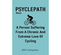 2027 Cycling Diary: Ideal for keeping track of important dates, TO DO lists AND riding stats | FUNNY GIFT FOR CYCLISTS