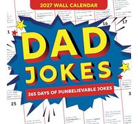 2027 Dad Jokes Wall Calendar: 365 Days of Punbelievable Jokes