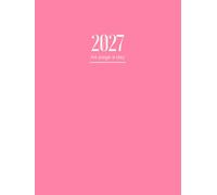2027 Diary A4 Page A Day: One Page Per Day To View Dated From Jan 2027 To Dec 2027 | Perfect For Appointments, Reminders, Scheduling ... Pink Cover Design