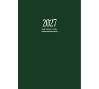 2027 Diary A4 Page A Day: One Page Per Day To View Dated From Jan 2027 To Dec 2027 | Perfect For Appointments, Reminders, Scheduling ... Green Cover Design