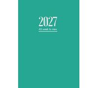 2027 Diary A5: Week To View | Student Planner Dated From January To December | 12 Months Weekly Planner and Calendar | To-Do List and Note