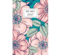 2027 Diary A5 Week To View: Student Planner Dated From January To December | To-Do List and Note | Pretty Floral Cover