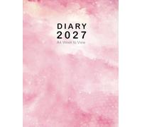 2027 Diary Week to View Pink: A4 12 Months Planner from January 2027 to December 2027