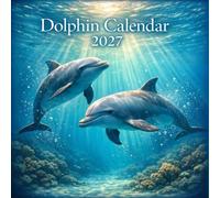 2027 Dolphin: Calendar | A Year of Ocean Beauty and Grace