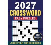 2027 Easy Crossword Puzzles For Beginners: 80 Challenges to Boost Focus, Memory, and Vocabulary