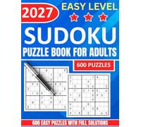 2027 Easy Level Sudoku Puzzle Book for Adults and Seniors, Large Print: 600 Puzzles & Solutions (The Perfect Gift for Puzzle Lovers) (Gifts for Men & Women)