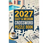 2027 Easy & Medium Crossword Puzzle Book: Large Print Crossword Puzzles for Adults, Seniors & Beginners