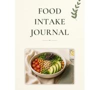 2027 Food Intake Journal: Daily Nutrition and Meal Tracker