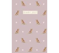 2027 Golden Retriever Diary Hardcover: Week to View Schedule Organizer, Planner & Journal