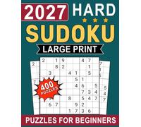 2027 Hard Sudoku Puzzles For Beginners: Build Advanced Solving Skills with Challenging Logic Puzzles