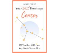 2027 Horoscope - Cancer: Your Gut Knew Something Was Up. It Was Right. - Your Detailed Forecasts
