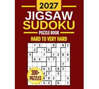 2027 Jigsaw Sudoku Puzzle Book for Adults: Unique Hard to Very Hard Puzzles with Solutions