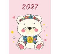 2027: Large Monthly Calendar Planner - Cute Hippy Teddy Bear