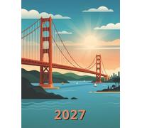 2027: Large Monthly Calendar Planner - Golden Gate Bridge San Francisco California Scenery